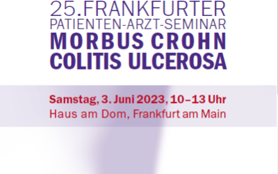 Einladung zum 25. Frankfurter Patienten-Arzt-Seminar Morbus Crohn und Colitis ulcerosa